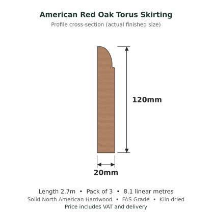 American Red Oak Torus Skirting Board 20 x 120mm x 2.7m Pack of 3