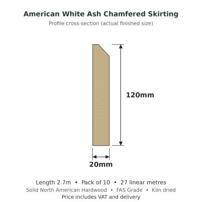 American White Ash Chamfered Skirting Board 20 x 120mm x 2.7m Pack of 10