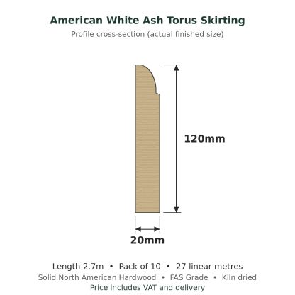 American White Ash Torus Skirting Board 20 x 120mm x 2.7m Pack of 10