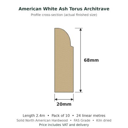 American White Ash Torus Architrave 20 x 68mm x 2.4m Pack of 10